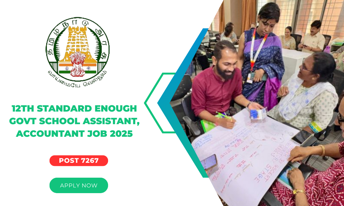 12th standard enough Govt School Assistant, Accountant job 2025
