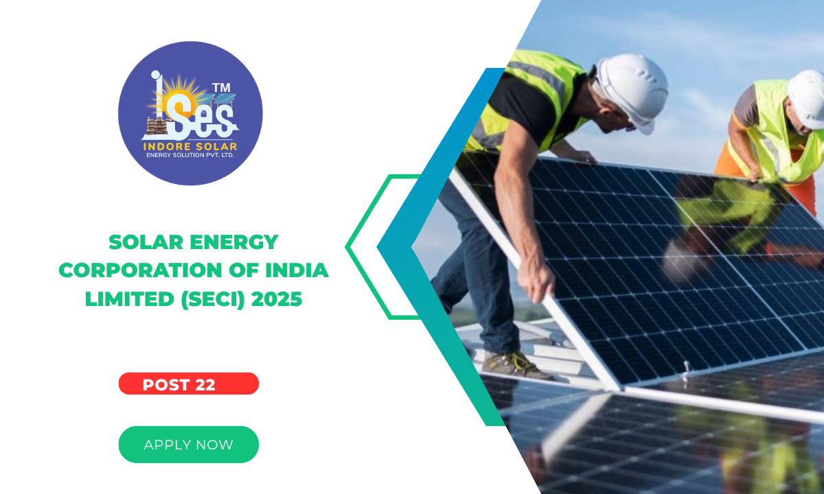 Solar Energy Corporation of India Limited (SECI) Recruitment 2025