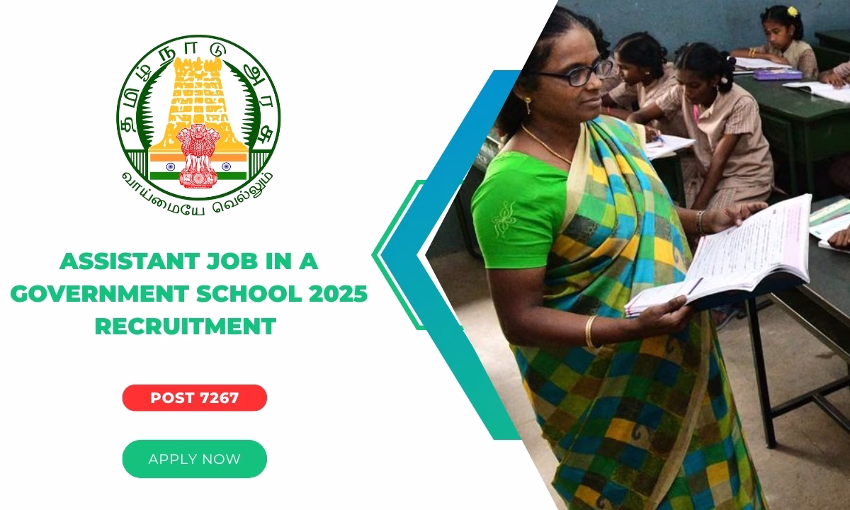 Assistant Job In A Government School 2025 Recruitment