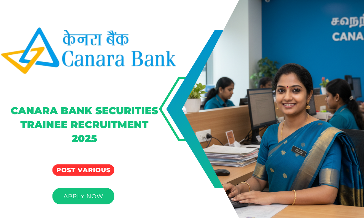 Canara Bank Securities Trainee Recruitment 2025 Out For Various Vacancy