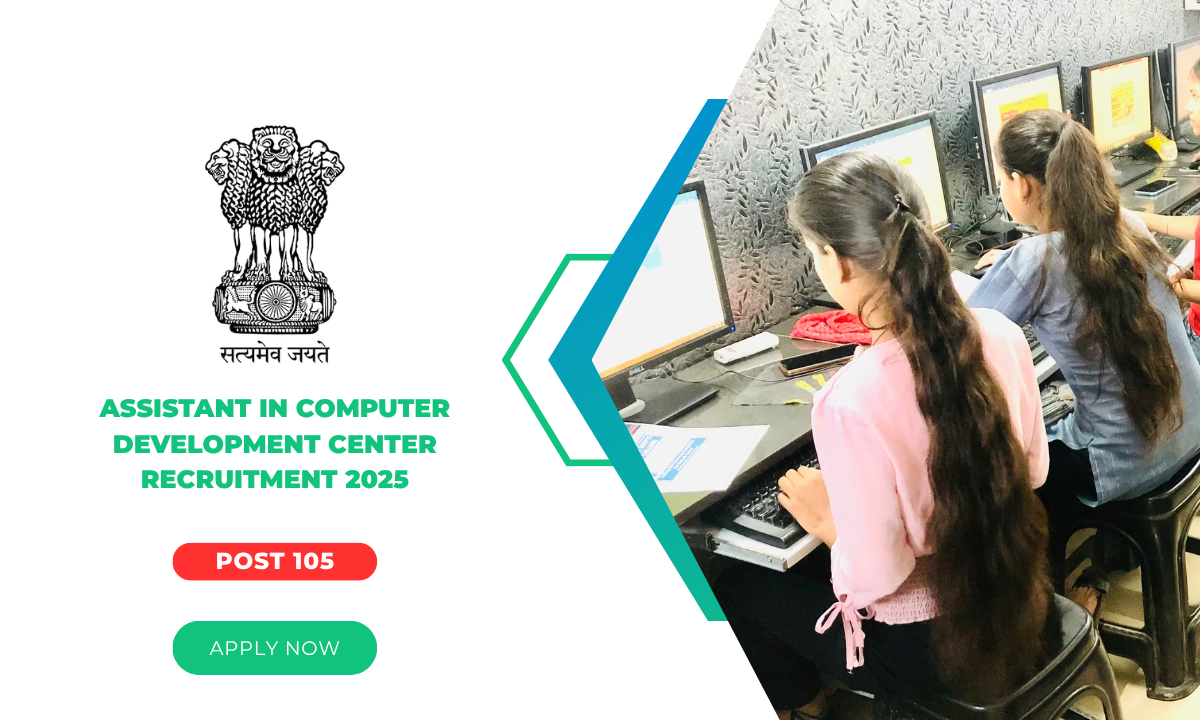 Assistant In Computer Development Center Recruitment 2025