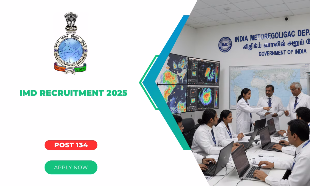 India Meteorological Department Recruitment 2025 Out For 134 Vacancy